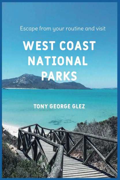 Escape Your Routine and Visit the Most Popular West Coast National Parks: Popular West Coast National Parks-Paperback format